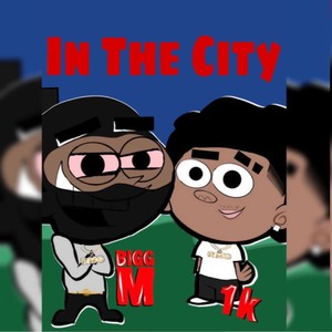 In The City (feat. Dellio1k) [Explicit]