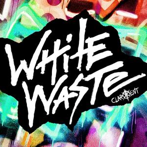 White Waste (Explicit)
