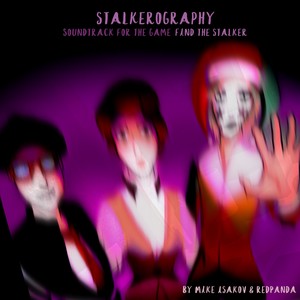 Stalkerography (Original Soundtrack from the game Find the stalker)