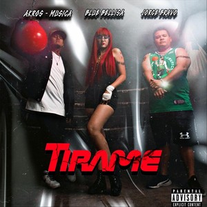 Tirame (Explicit)