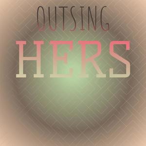 Outsing Hers