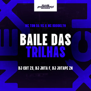 Baile das Trilhas (Explicit)