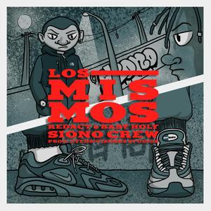 Los Mismos (Explicit)