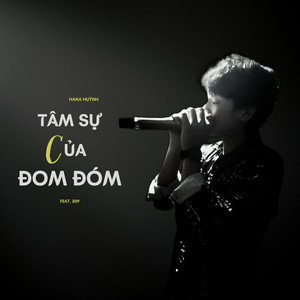 Tâm Sự Của Đom Đóm (feat. 309)