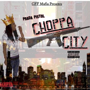 Choppa City (Explicit)