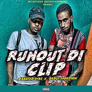 Run Out Di Clip (Explicit)