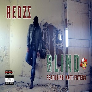 Blind(feat. Matt Fryers) (Explicit)