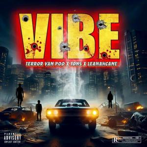 VIBE (feat. Tons, Leanah Cane & CNR JAXX) [Explicit]