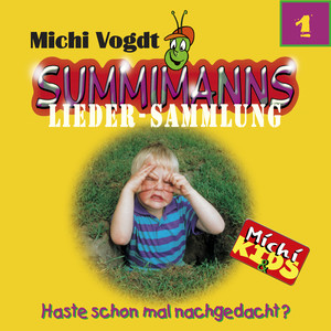 Summimanns Liedersammlung 1 (Haste schon mal nachgedacht?)