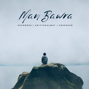 Khan Bros - Man Bawra