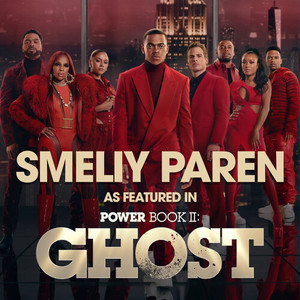 Smeily Paren (As Featured In "Power Book II: Ghost") (Original TV Series Soundtrack)