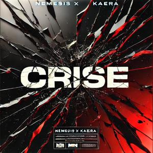 CRISE (feat. Kaera) [Explicit]