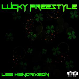 Lucky (Freestyle) [Explicit]