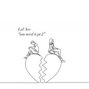 ion need it Pt. 2 (Explicit)