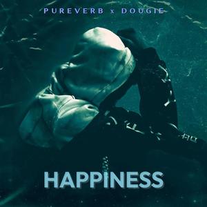 Happiness (feat. Dougie) (Explicit)
