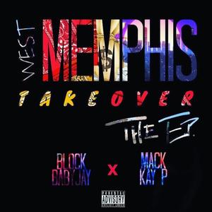 West Memphis Takeover (Explicit)