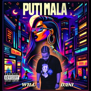 PUTI MALA (Explicit)