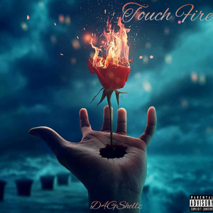 Touch Fire (Explicit)