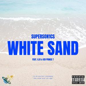 White Sand (feat. G.IV & ICR Prince T) (Explicit)