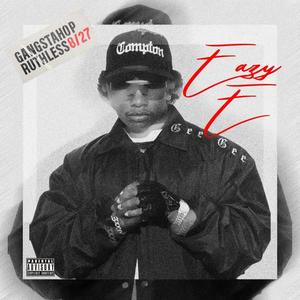 EAZY E (Explicit)