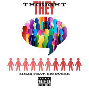 They Thought (feat. Big Dugar) [Explicit]