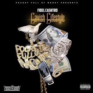 Lavish Lifestyle (Explicit)