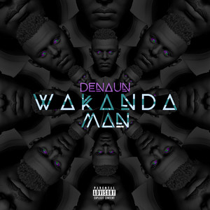 Wakanda Man (Explicit)