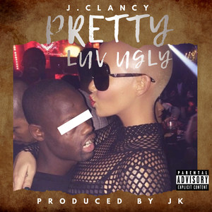 Pretty Luv Ugly (Explicit)