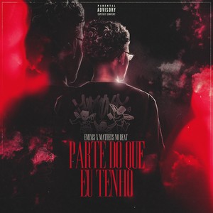 Parte Do Que Eu Tenho (Explicit)