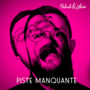 Piste manquante (Explicit)