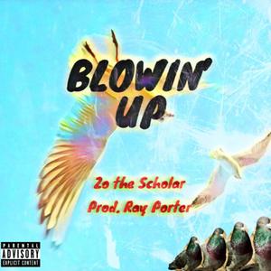 Blowin' Up (Explicit)