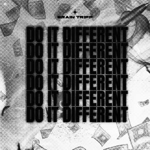 Do It Different (Explicit)