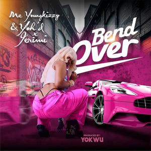 Bend Over (with Yoh'd & Jerimi) (Explicit)