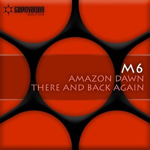 Amazon Dawn / There And Back Again