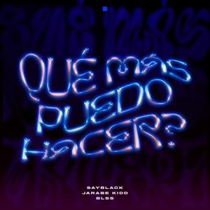 Que Mas Puedo Hacer (Explicit)