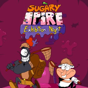 Sugary Spire: Exhibition Night