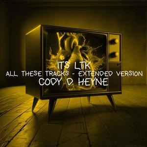 All These Tracks - Extended Version (feat. Cody D. Heyne)