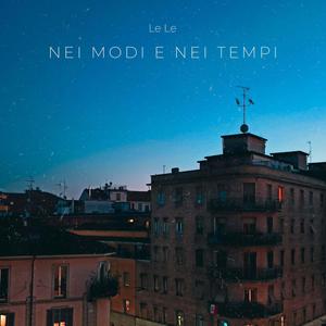 NEI MODI E NEI TEMPI