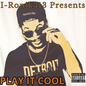Play It Cool (feat. Redd Munny) (Explicit)