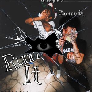 Run It (Explicit)