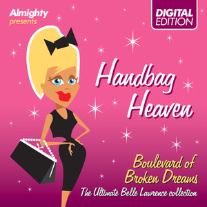 Almighty Presents: Handbag Heaven - Boulevard Of Broken Dreams (The Handbag 12" & More Collection)