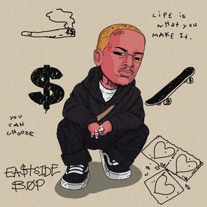 EaStSide Bop (Explicit)