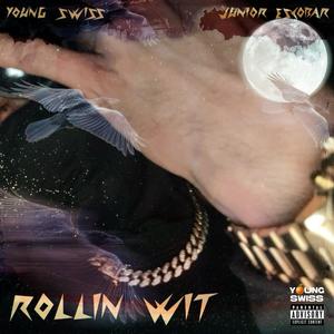 Rollin Wit (Explicit)