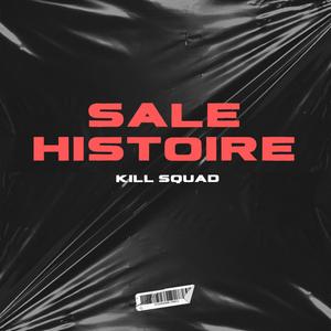 SALE HISTOIRE (Explicit)