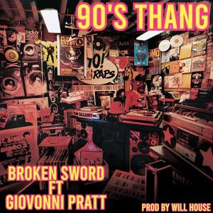 90's Thang (feat. Giovonni Pratt) (Explicit)