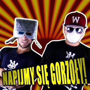 Napijmy się gorzoły (Radio Edit)