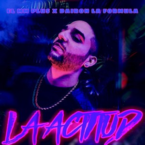 La Actitud (Explicit)