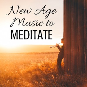 New Age Music to Meditate: Relax, Sleep, Instrumental Relaxation Therapy