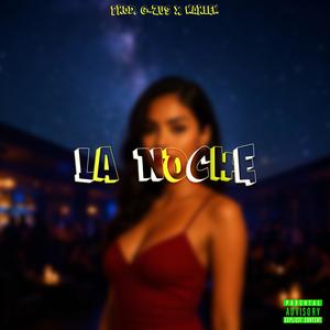 La Noche (Explicit)
