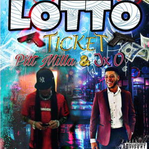 Lotto Ticket Pitt Milla & Jx O (Explicit)